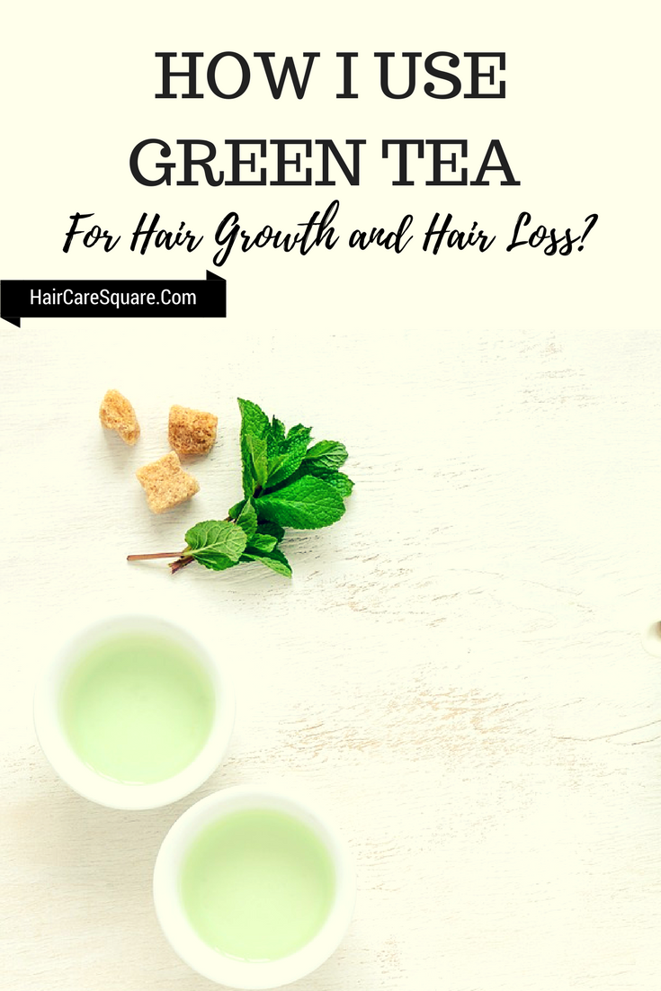 green tea for hair growth and hair loss