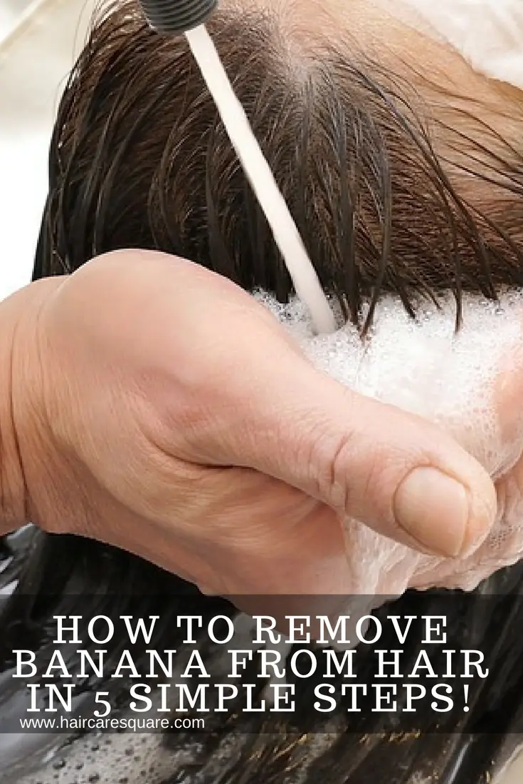how to remove banana from hair