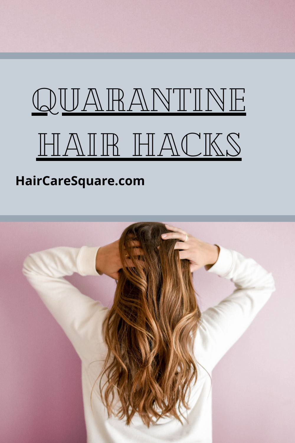 quarantine hair hacks
