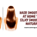 Hair Smoothening At Home