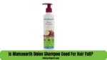 is mamaearth shampoo good